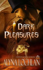 Dark Pleasures Alyna Lochlan
